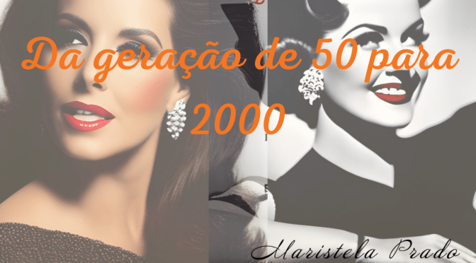 Da geração de 50 para 2000