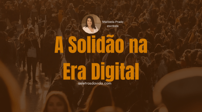 A Solidão na Era Digital