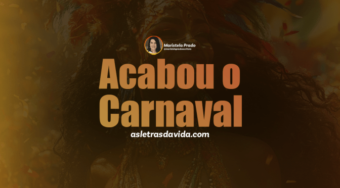 Acabou o carnaval