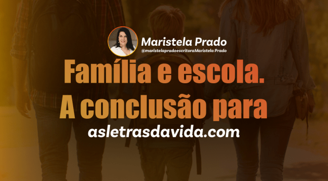 Família e escola. A conclusão para a mudança